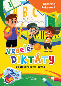Veselé diktáty zo slovenského jazyka pre 3. ročník ZŠ