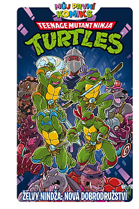 Můj první komiks: Želvy nindža - Nová dobrodružství