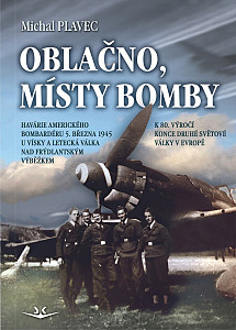 Oblačno, místy bomby - Havárie amerického bombardéru 5. března 1945 u Vísky a letecká válka nad Frýdlantským výběžkem