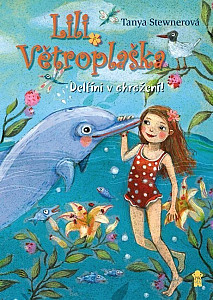 Lili Větroplaška: Delfíni v ohrožení!