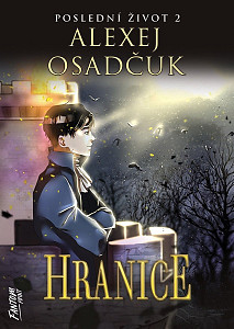 Hranice - Poslední život 2