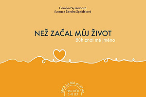 Než začal můj život, Bůh znal mé jméno