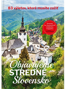 Objavujeme stredné Slovensko