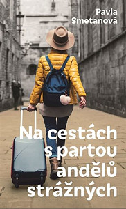 Na cestách s partou andělů strážných