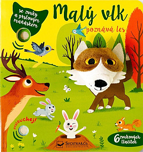 Malý vlk poznává les - se zvuky a prstovým maňáskem