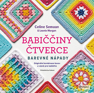 Babiččiny čtverce Barevné nápady