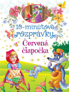 10-minútové rozprávky Červená čiapočka