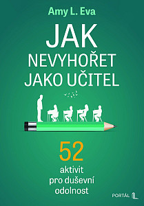 Jak nevyhořet jako učitel