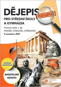 Dějepis pod lupou pro SŠ a gymnázia 1 PS