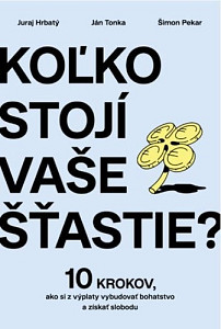 Koľko stojí vaše šťastie?