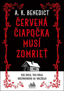 Červená čiapočka musí zomrieť