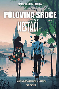 Polovina srdce nestačí