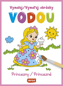 Vymaluj/Vymaľuj obrázky vodou Princezny/Princezné