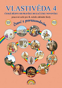 Vlastivěda 4 České dějiny od pravěku do začátku novověku