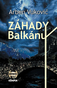 Záhady Balkánu