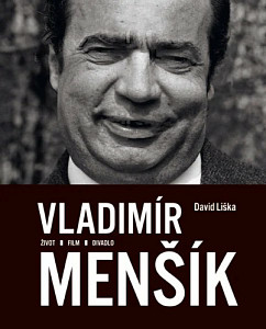 Vladimír Menšík Život, film, divadlo