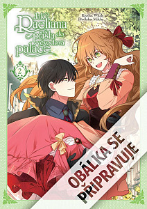 Jak Raeliana přišla do vévodova paláce