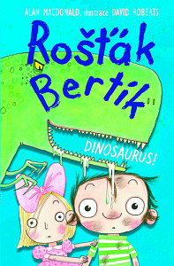 Rošťák Bertík - Dinosaurus!