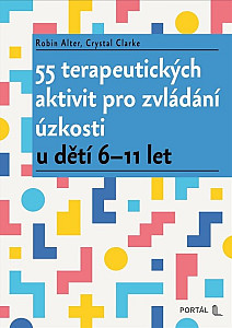 55 terapeutických aktivit pro zvládání úzkosti