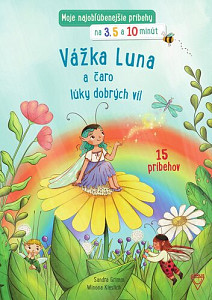 Vážka Luna a čaro lúky dobrých víl