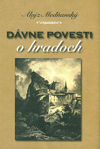 Dávne povesti o hradoch