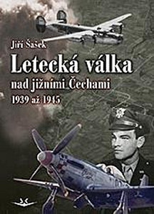 Letecká válka nad jižními Čechami 1939 až 1945