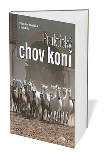 Praktický chov koní