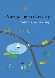 Pravopisné křižovatky Skladba, větné členy