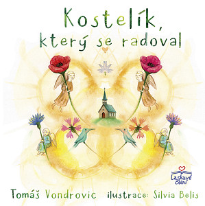 Kostelík, který se radoval