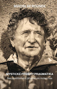 Mystické příběhy pragmatika
