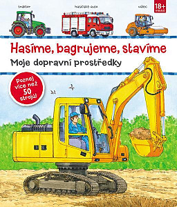 Hasíme, bagrujeme, stavíme