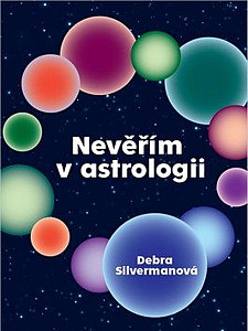 Nevěřím v astrologii
