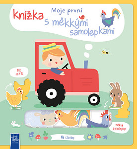 Moje první knížka s měkkými samolepkami Na statku