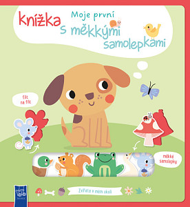 Moje první knížka s měkkými samolepkami Zvířata