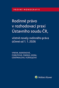 Rodinné právo v rozhodovací praxi Ústavního soudu ČR