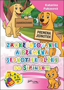 Zaokrúhľovanie a premena jednotiek dĺžky