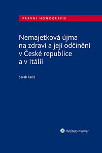 Nemajetková újma na zdraví a její odčinění v České republice a v Itálii