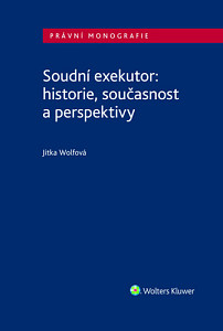 Soudní exekutor: historie, současnost a perspektivy