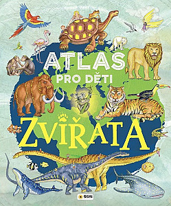 Atlas pro děti Zviřata