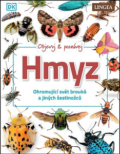 Objevuj a poznávej Hmyz - Ohromující svět brouků a jiných šestinožců