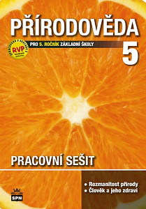 Přírodověda 5 pro základní školu Pracovní sešit