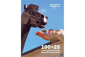 100+25 brněnských kuriozit, absurdit a bizarností
