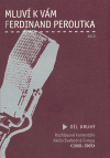 Mluví k vám Ferdinand Peroutka - 2. díl