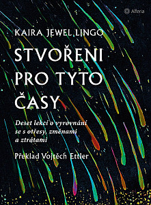 Stvořeni pro tyto časy