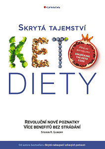 Skrytá tajemství keto diety - Revoluční poznatky, více benefitů bez strádání