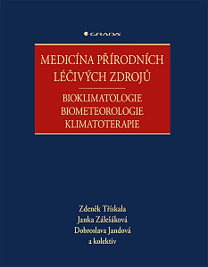 Medicína přírodních léčivých zdrojů - Bioklimatologie, biometeorologie, klimatoterapie