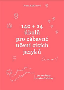 140 + 24 úkolů pro zábavné učení cizích jazyků