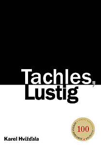 Tachles, Lustig – podepsáno autorem