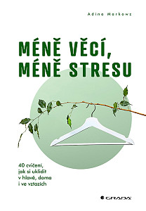 Méně věcí, méně stresu