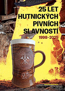 25 let Hutnických pivních slavností 1998-2025
